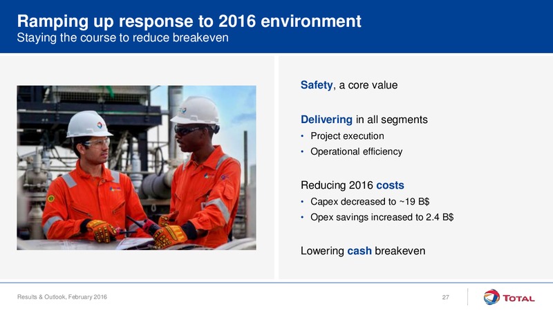 Results and Outlook February 2016 – Total SA – slide 27