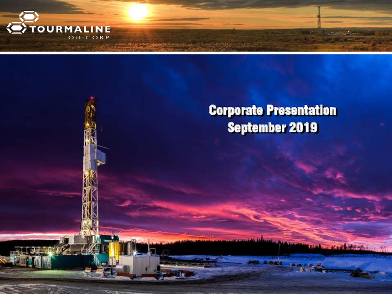 September 2019 Corporate Presentation – Tourmaline Oil Corp. – slide 1