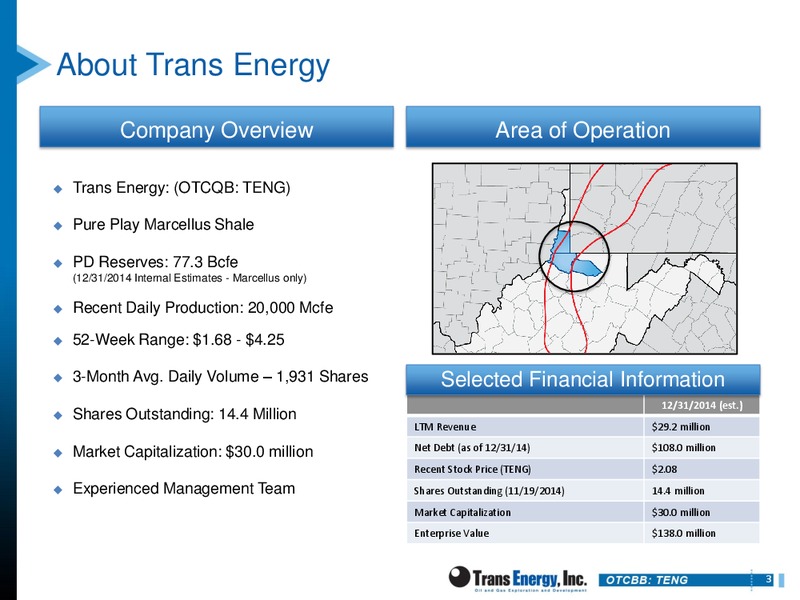 THE OIL & SERVICES CONFERENCE 13 – Trans Energy Inc. – slide 2