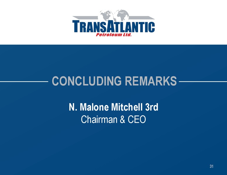 MAY 2014 ANNUAL MEETING – Transatlantic Petroleum Ltd. – slide 30