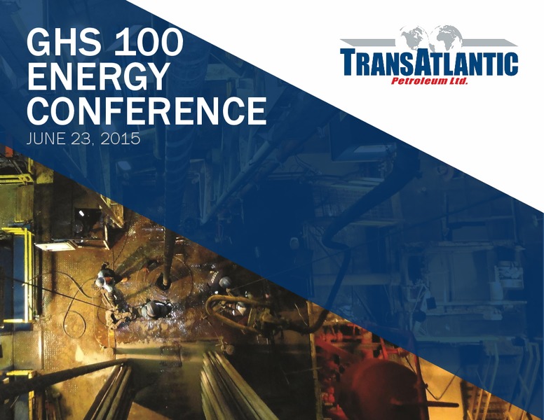 GLOBAL HUNTER 100 CONFERENCE – Transatlantic Petroleum Ltd. – slide 1