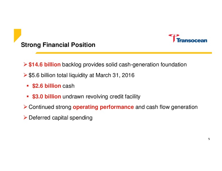 Tudor Pickering Holt & Co Conference – Transocean Ltd. – slide 4