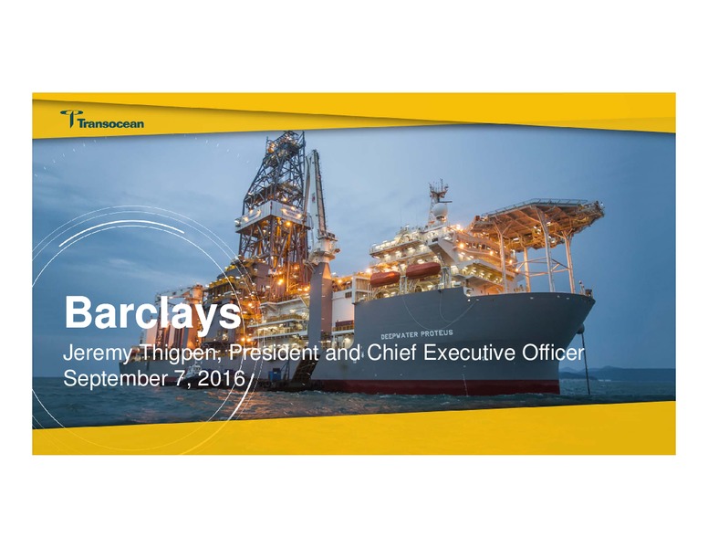 Barclays CEO Energy Power Conference – Transocean Ltd. – slide 1