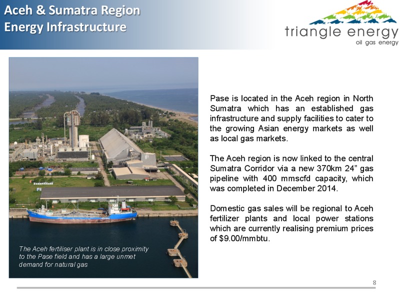 PASE BLOCK ACEH PROVINCE INDONESIA EXTENSION PHASE 2012   2032 – Triangle Energy – slide 7