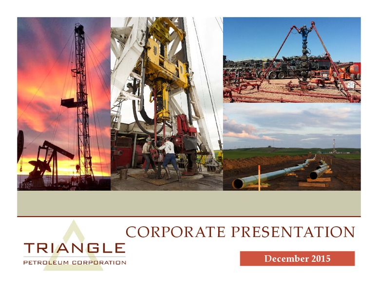 December 2015 Corporate Presenation – Triangle Petroleum Corp – slide 1