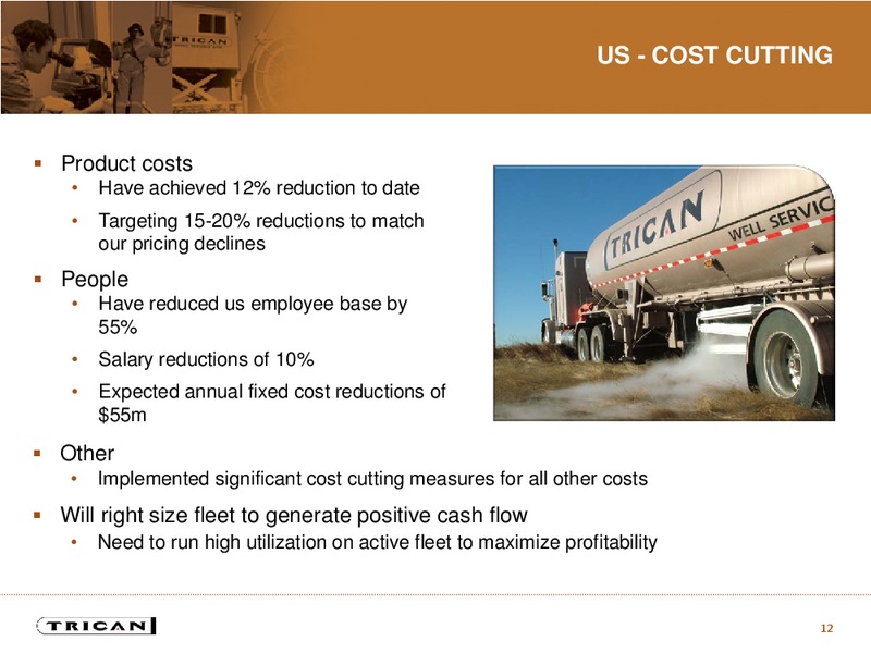 JULY 2015 INVESTOR PRESENTATION – Trican Well Service Ltd. – slide 11