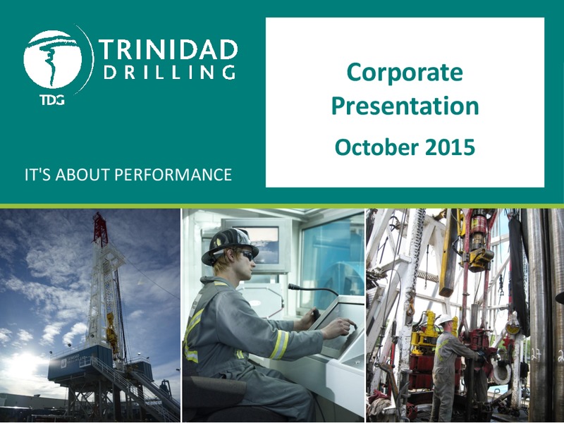 October 2015 Corporate Presentation – Trinidad Drilling Ltd. – slide 1
