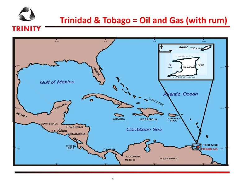 SEPTEMBER 2013 INVESTOR PRESENTATION – Trinity Exploration and Production Limited – slide 4