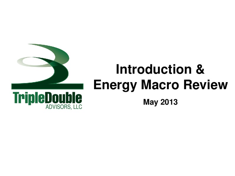INTRODUCTION AND ENERGY MACRO REVIEW – Triple Double Advisors LLC – slide 1