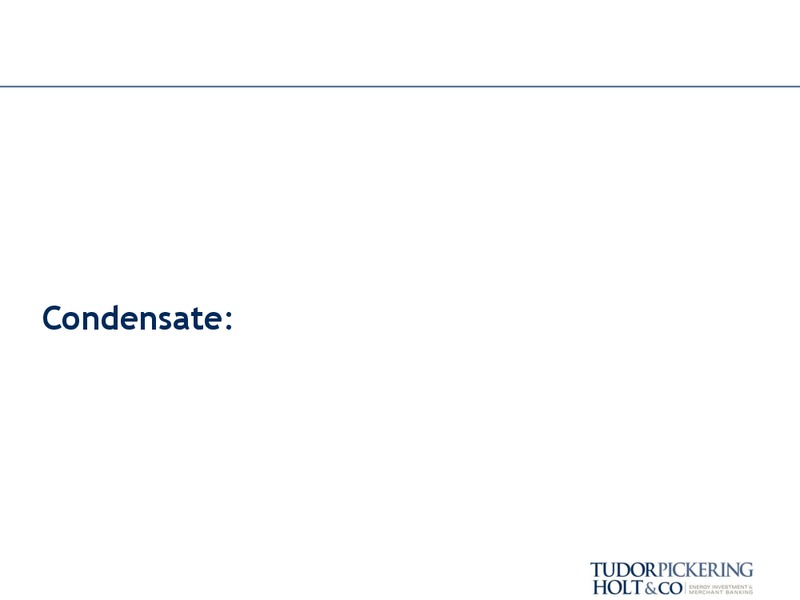 AUGUST 2014 INVESTOR PRESENTATION – Tudor Pickering Holt & Co – slide 8
