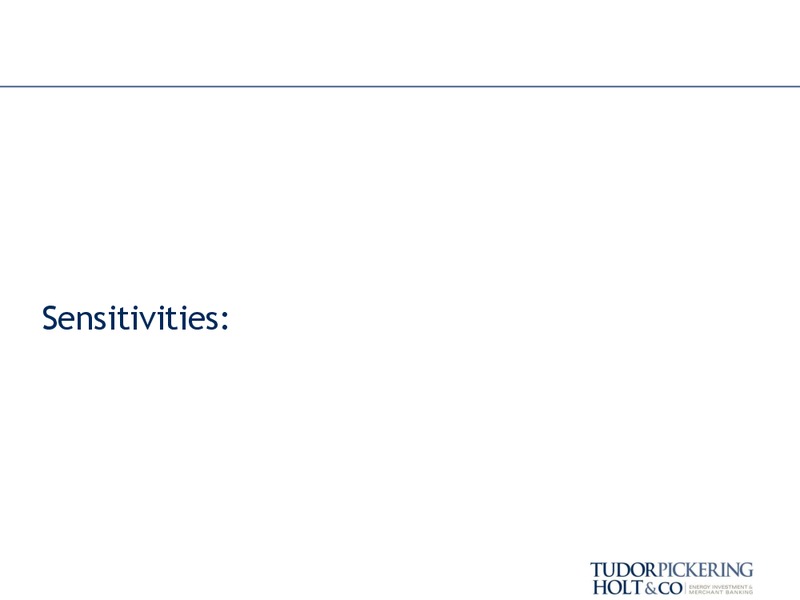 AUGUST 2014 INVESTOR PRESENTATION – Tudor Pickering Holt & Co – slide 14