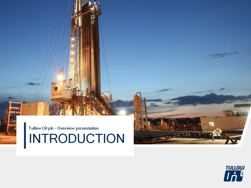 January 2018 Overview Presentation – Tullow Oil Plc – slide 2