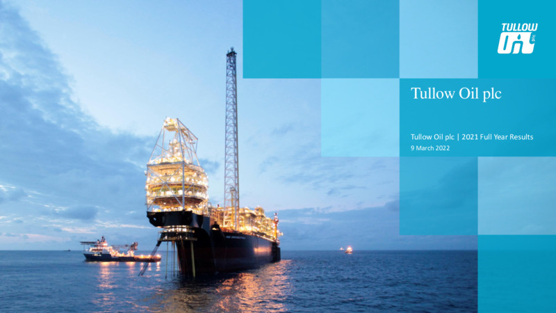 2021 Full Year Results – Tullow Oil Plc – slide 1