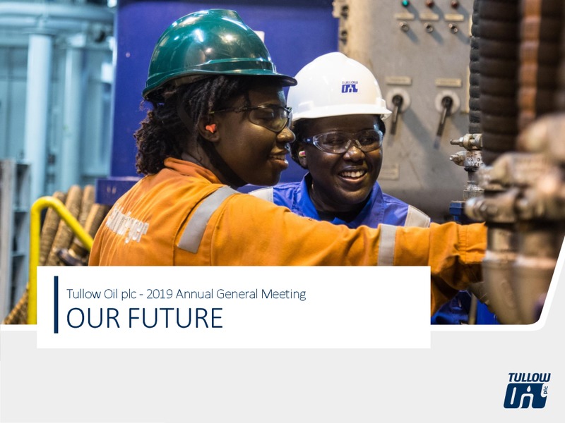 Annual General Meeting – Tullow Oil Plc – slide 12