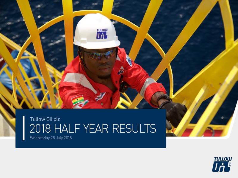 July 2018 Quarterly Presentation – Tullow Oil Plc – slide 1