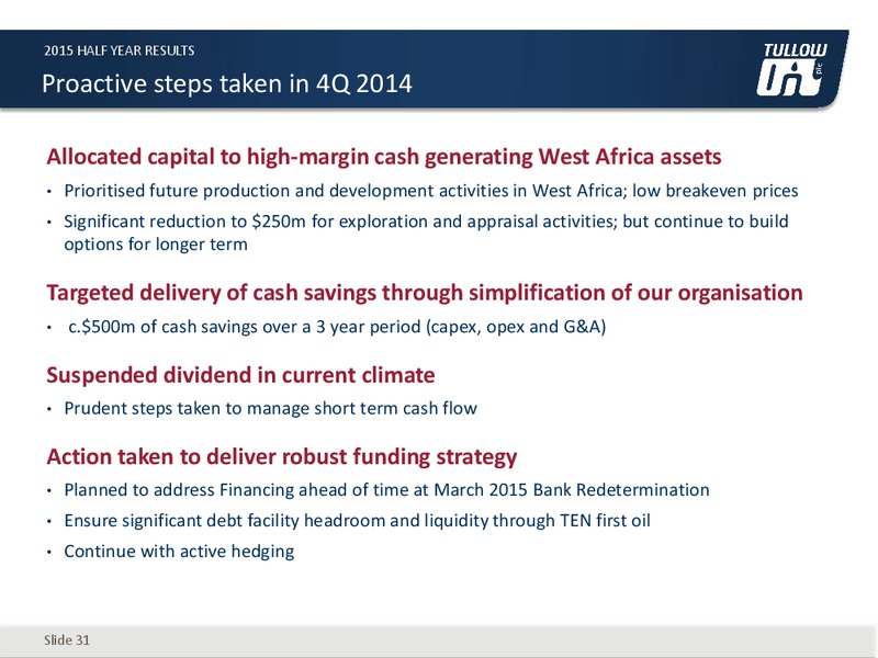 2015 HALF YEAR RESULTS – Tullow Oil Plc – slide 26