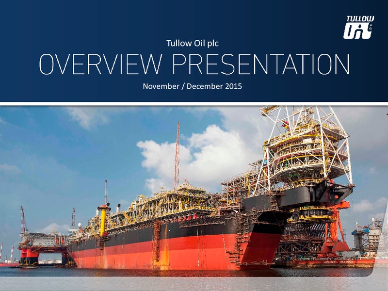 November 2015 Investor Presentation – Tullow Oil Plc – slide 1