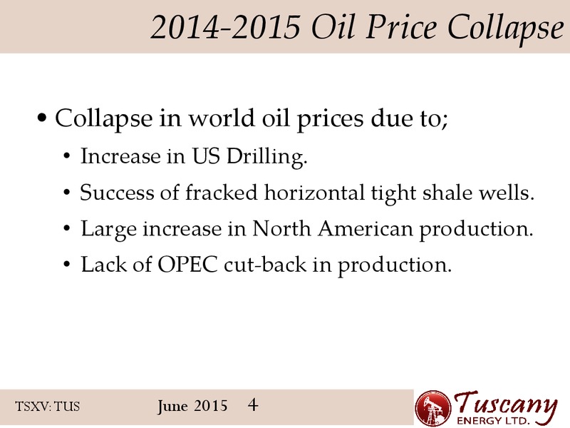 June 2015 Corporate Presentation – Tuscany Energy Ltd. – slide 3