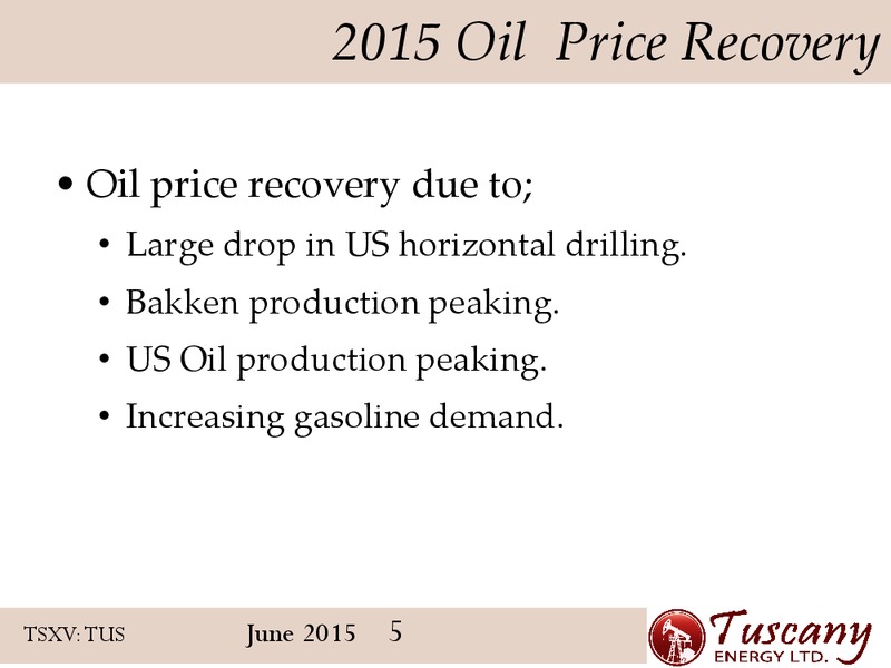 June 2015 Corporate Presentation – Tuscany Energy Ltd. – slide 4