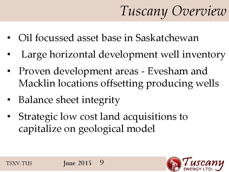 June 2015 Corporate Presentation – Tuscany Energy Ltd. – slide 8