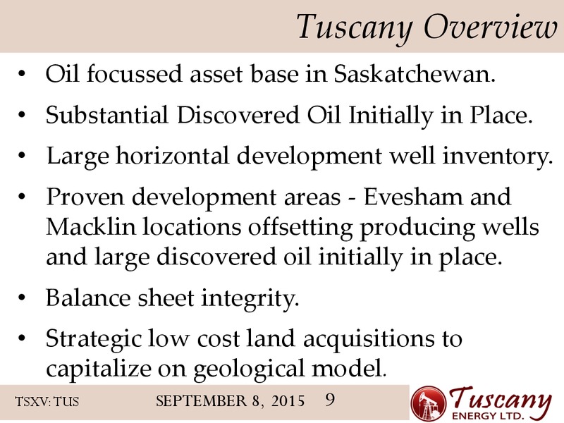 September 2015 Corporate Presentation – Tuscany Energy Ltd. – slide 9