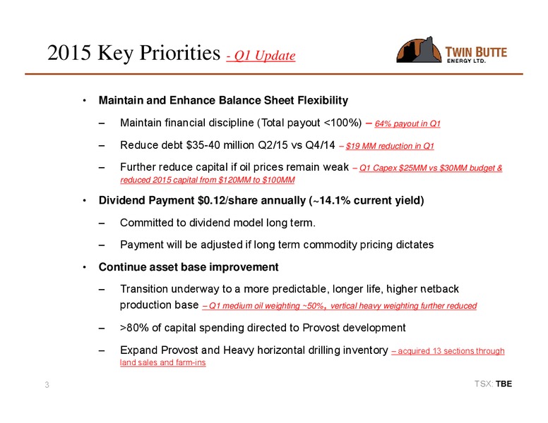 Q2 2015 CONFERENCE CALL – Twin Butte Energy Ltd. – slide 3