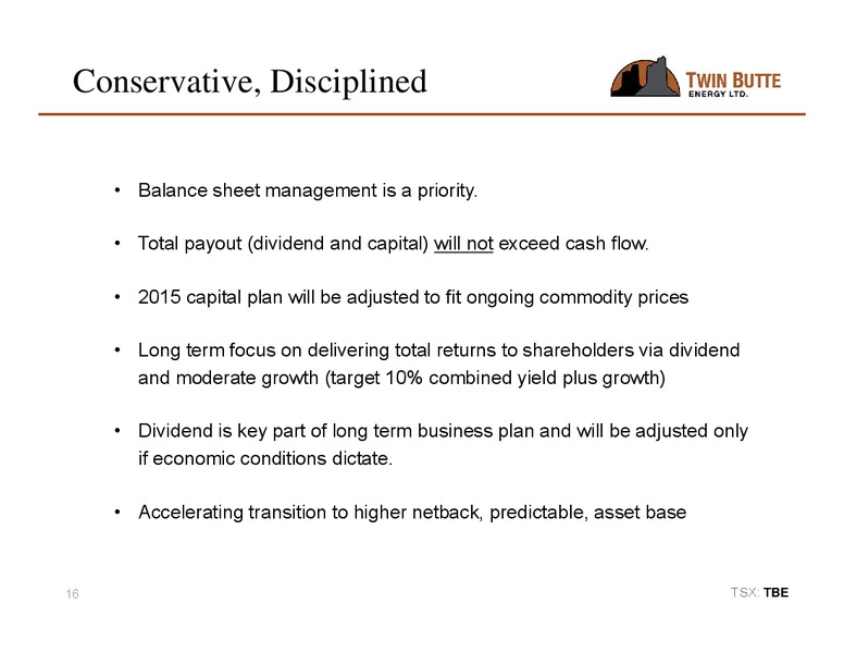 Q2 2015 CONFERENCE CALL – Twin Butte Energy Ltd. – slide 16