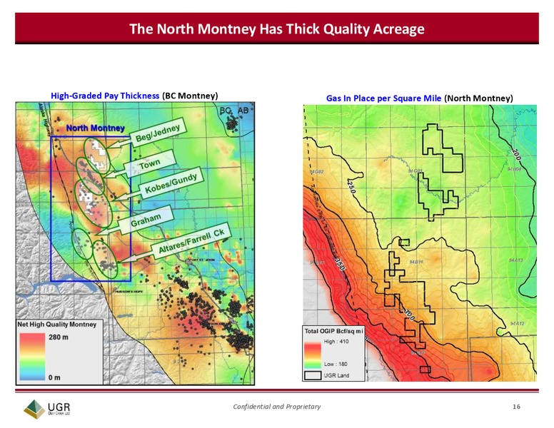 UGR Montney Presentation – Ugr Blair Creek Ltd – slide 16