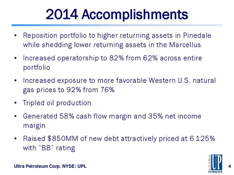 Jefferies 2014 Global Energy Conference – Ultra Petroleum Corp. – slide 4
