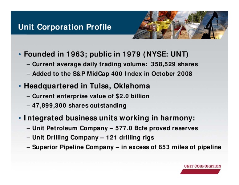 JANUARY 2011 CORPORATE PRESENTATION – Unit Corp. – slide 2