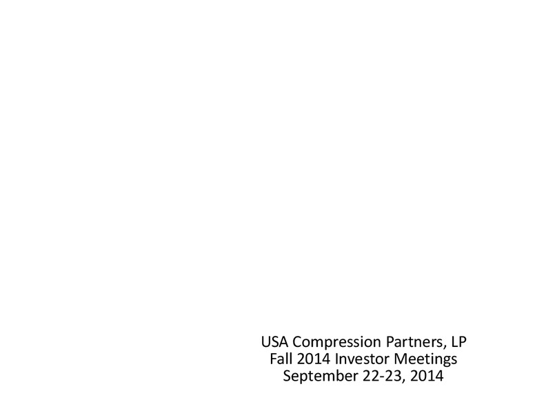 INVESTOR MEETINGS – USA Compression Partners Lp – slide 1