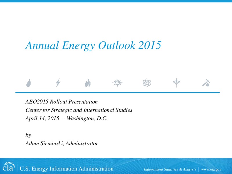 ANNUAL ENERGY OUTLOOK 2015 – US ENERGY INFORMATION ADMINISTRATION – slide 1