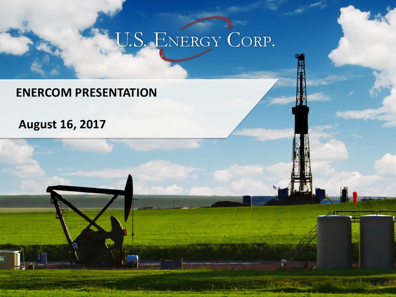 EnerCom The Oil and Gas Conference – US Energy Corp. – slide 1