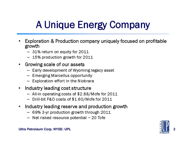 Raymond James 33rd Annual Institutional Investors Conference – Ultra Petroleum Corp. – slide 2