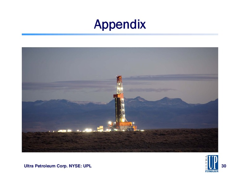 IPAA June 2013 OGIS Toronto – Ultra Petroleum Corp. – slide 30