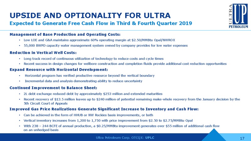 August 2019 Investor Presentation – Ultra Petroleum Corp. – slide 16
