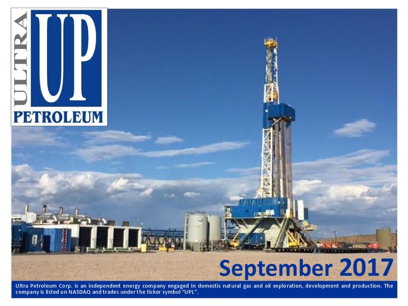 September 2017 Corporate Presentation – Ultra Petroleum Corp. – slide 1