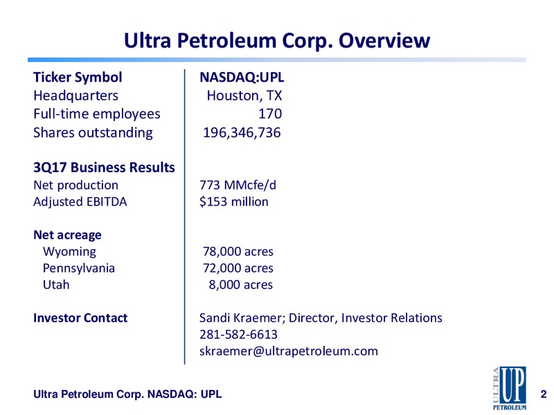 Q3 2017 Presentation – Ultra Petroleum Corp. – slide 2