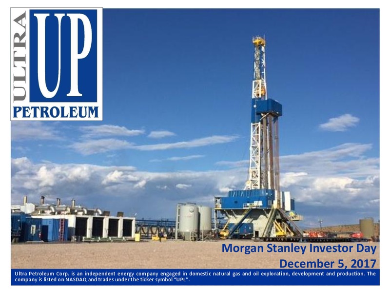 Morgan Stanley Investor Day – Ultra Petroleum Corp. – slide 1