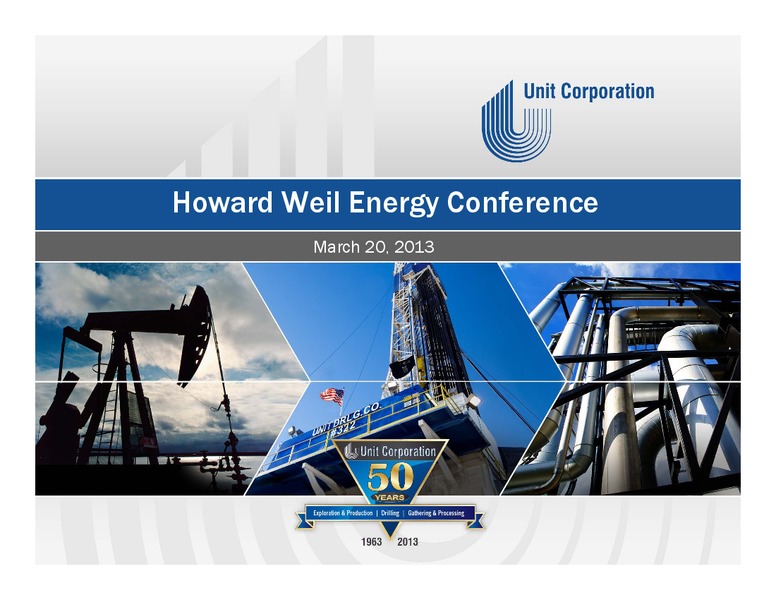 HOWARD WEIL ENERGY CONFERENCE – Unit Corp. – slide 1