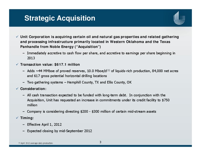 Acquisition of Oil and Gas Properties in Mid Continent – Unit Corp. – slide 3