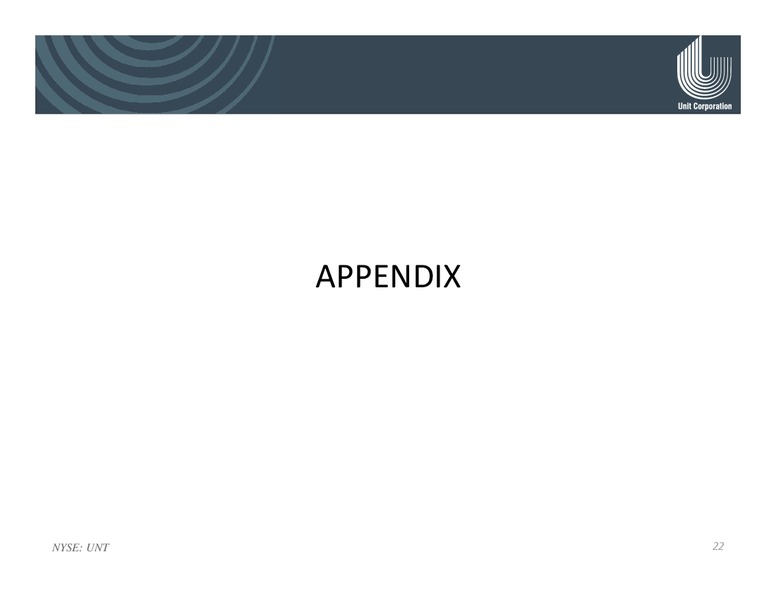 July 2016 Corporate Presentation – Unit Corp. – slide 21