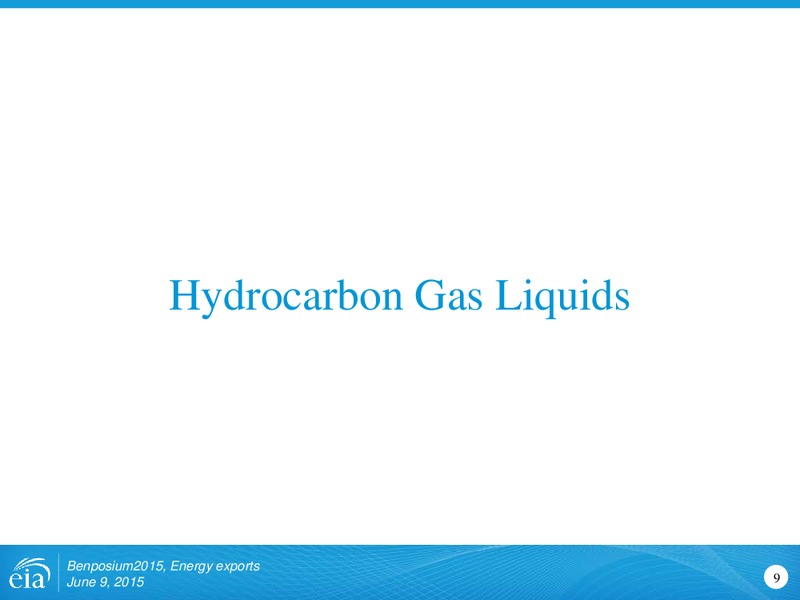 JUNE 2015 CORPORATE PRESENTATION – Us Energy Information Administration – slide 9