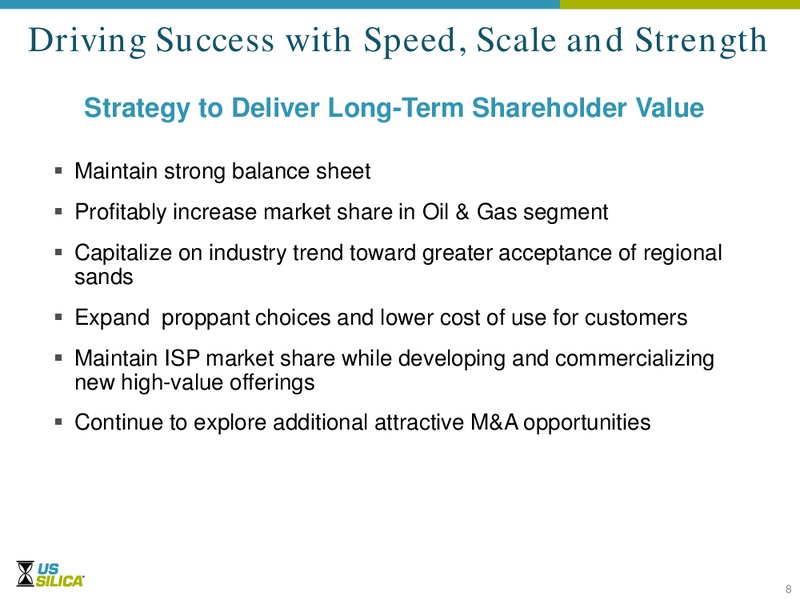 Acquisition of Sandbox Enterprises – US Silica – slide 7