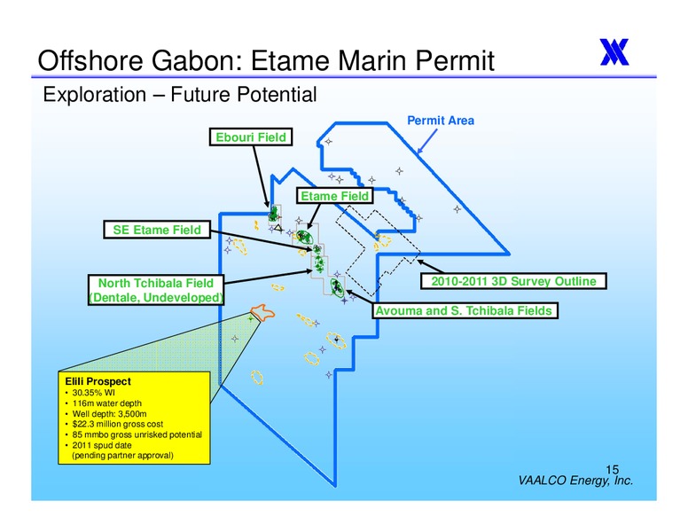 APRIL 2011 IPA OGIS – Vaalco Energy Inc. – slide 14