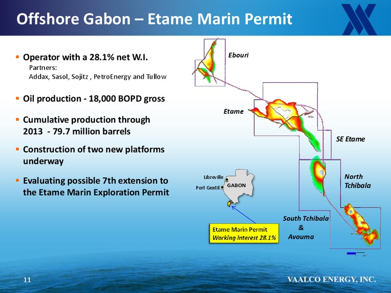 BURKENROAD REPORTS INVESTMENT CONFERENCE – Vaalco Energy Inc. – slide 10