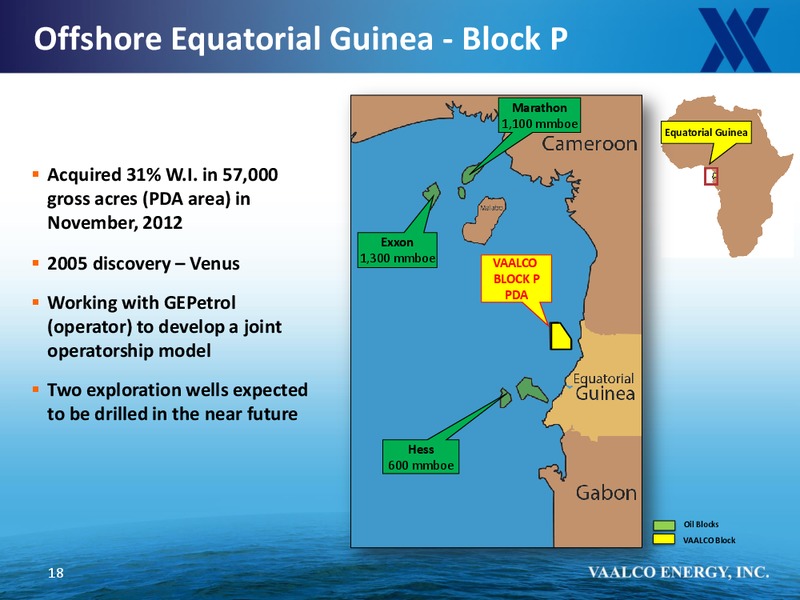 BURKENROAD REPORTS INVESTMENT CONFERENCE – Vaalco Energy Inc. – slide 17
