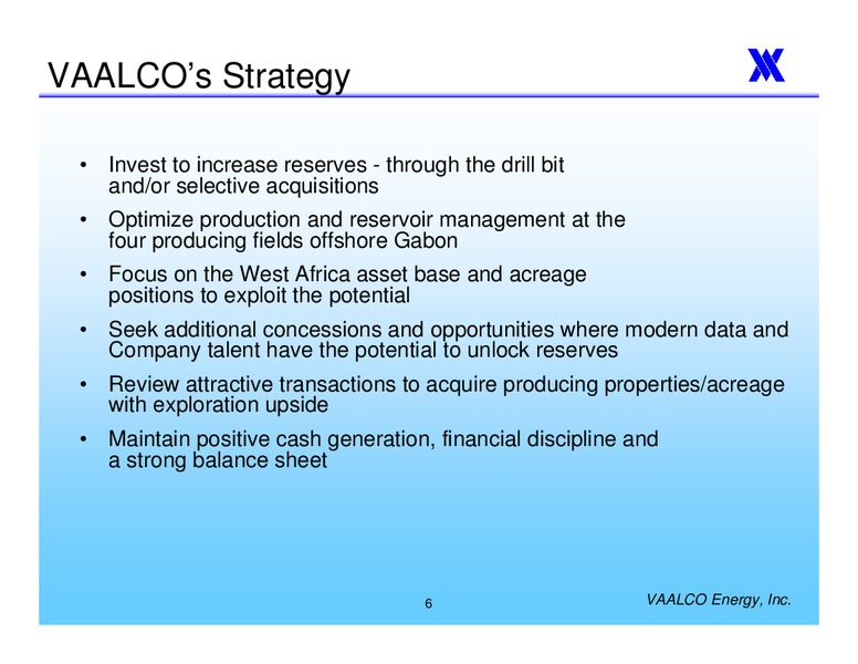 ANNUAL MEETING OF THE SHAREHOLDERS – Vaalco Energy Inc. – slide 5