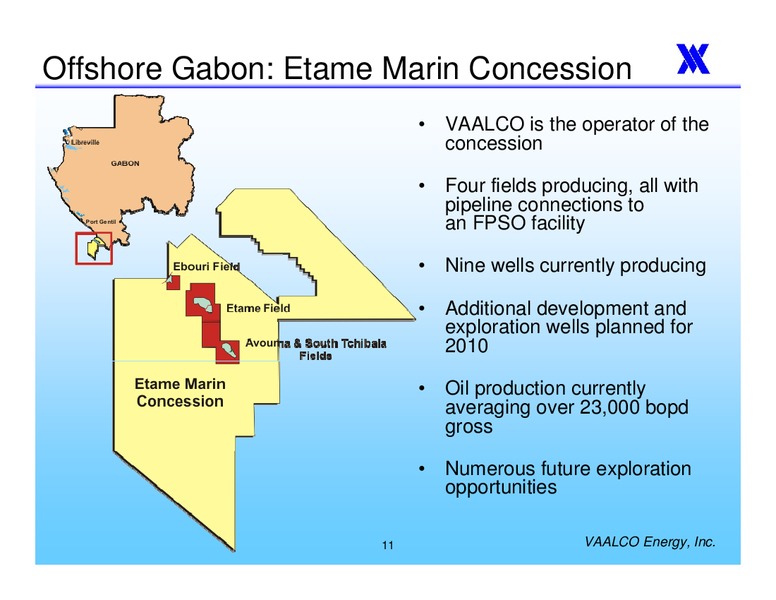 ANNUAL MEETING OF THE SHAREHOLDERS – Vaalco Energy Inc. – slide 10
