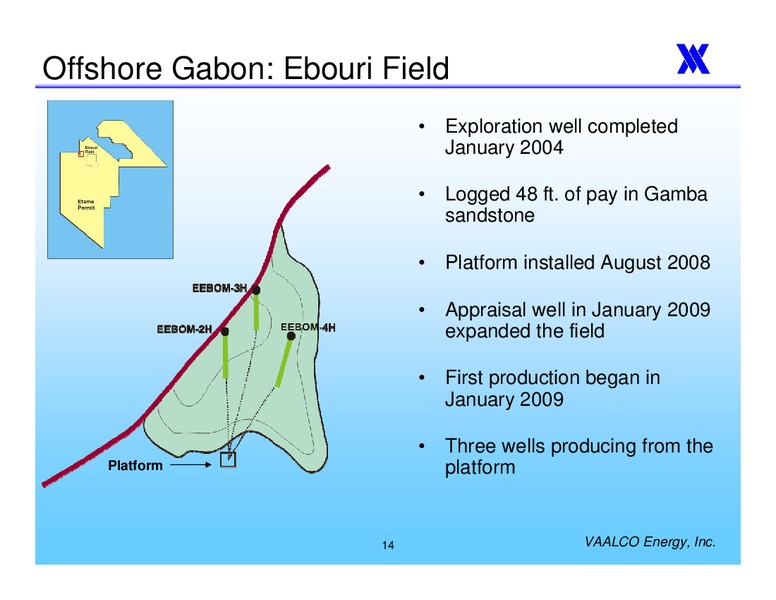ANNUAL MEETING OF THE SHAREHOLDERS – Vaalco Energy Inc. – slide 13
